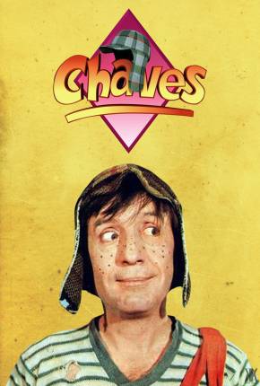 Chaves - Série Completa  Download Dublada