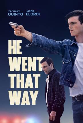 He Went That Way Torrent Download Dublado / Dual Áudio