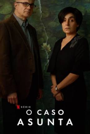 O Caso Asunta - 1ª Temporada Torrent Download Dublada / Dual Áudio