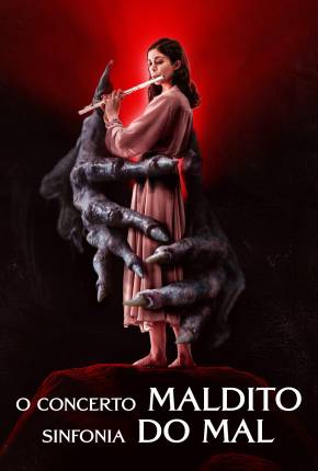 O Concerto Maldito, Sinfonia do Mal Torrent Download Dublado / Dual Áudio