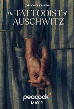 O Tatuador de Auschwitz / The Tattooist of Auschwitz 1ª Temporada Legendada Torrent Download 