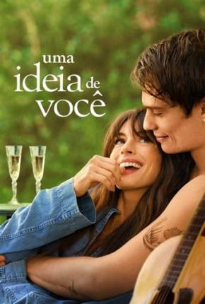 Uma Ideia de Você Torrent Download Dublado / Dual Áudio