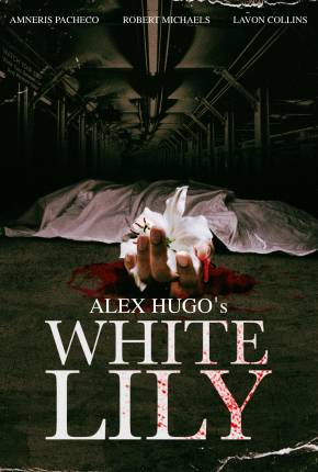 Alex Hugos White Lily - Legendado e Dublado Não Oficial Torrent Download 