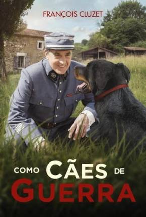 Como Cães de Guerra Torrent Download Dublado / Dual Áudio