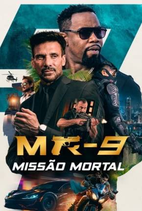 MR-9 - Missão Mortal Torrent Download Dublado / Dual Áudio