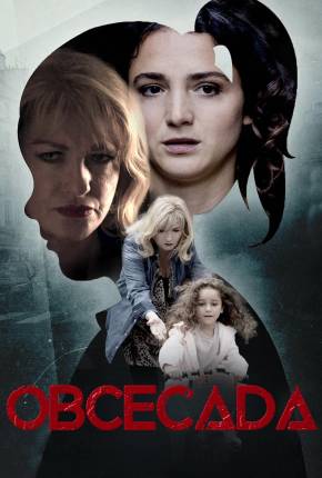 Obcecada Torrent Download Dublado