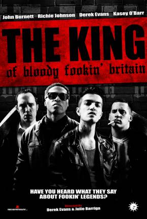 The King of Bloody Fookin Britain - Legendado e Dublado Não Oficial Torrent Download 