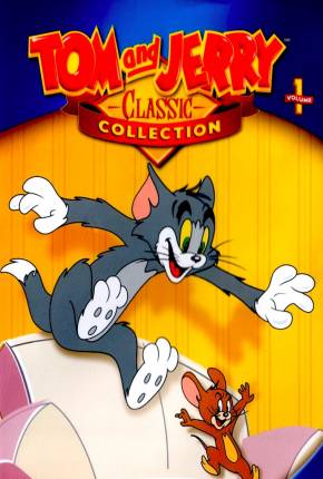 Tom e Jerry, A Era Clássica - 1940 / 1967  Download Dublado / Dual Áudio