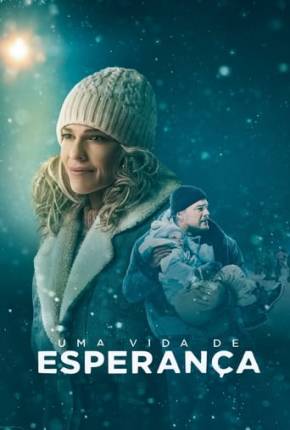 Uma Vida de Esperança Torrent Download Dublado / Dual Áudio