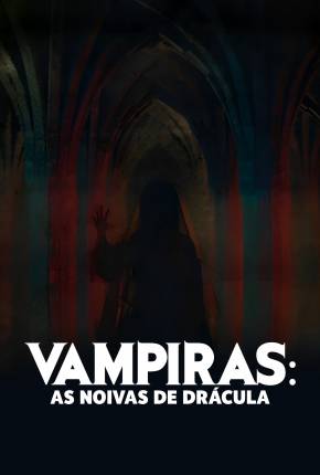 Vampiras - As Noivas de Drácula Torrent Download Dublado / Dual Áudio