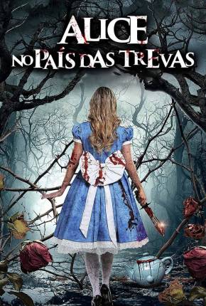 Alice no País das Trevas Torrent Download Dublado / Dual Áudio