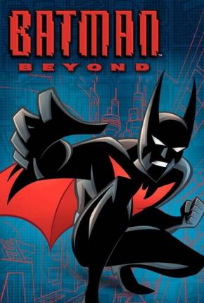 Batman do Futuro / A Série Animada  Download Dublado