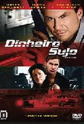 Dinheiro Sujo / Filme de 2008  Download Dublado / Dual Áudio