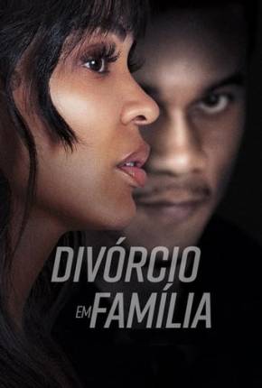 Divórcio em Família Torrent Download Dublado / Dual Áudio