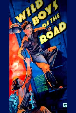 Idade Perigosa / Wild Boys of the Road - Legendado  Download 