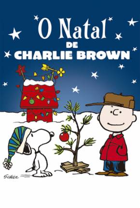 O Natal de Charlie Brown / A Charlie Brown Christmas  Download Dublado / Dual Áudio