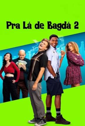 Pra Lá de Bagdá 2 Torrent Download Dublado / Dual Áudio