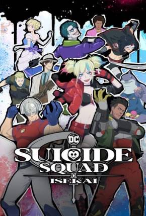 Esquadrão Suicida Isekai - 1ª Temporada Torrent Download Dublado / Dual Áudio