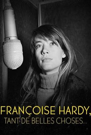 Françoise Hardy - Tant de belles choses - Legendado  Download 