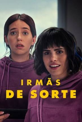 Irmãs de Sorte Torrent Download Dublado / Dual Áudio