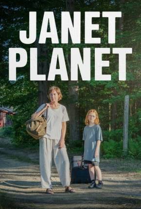 Janet Planet Torrent Download Dublado / Dual Áudio