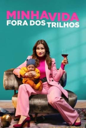 Minha Vida Fora dos Trilhos Torrent Download Dublado