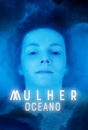 Mulher Oceano Torrent Download Nacional