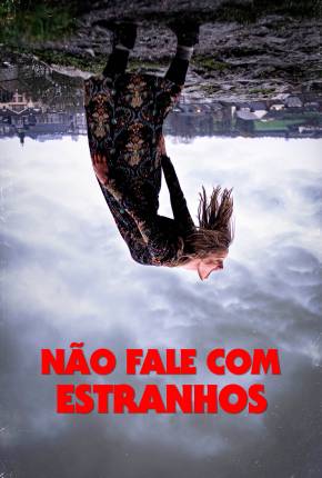 Não Fale com Estranhos Torrent Download Dublado / Dual Áudio