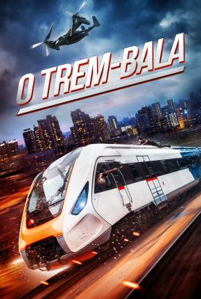 O Trem-Bala Torrent Download Dublado / Dual Áudio