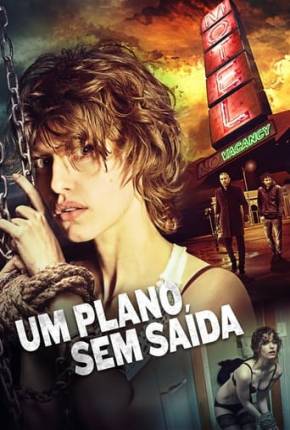 Um Plano Sem Saída Torrent Download Dublado / Dual Áudio