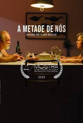 A Metade de Nós Torrent Download Nacional