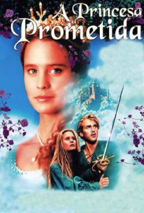 A Princesa Prometida - The Princess Bride Torrent Download Dublado / Dual Áudio