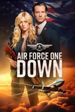 Air Force One Down - Legendado e Dublado Torrent Download 