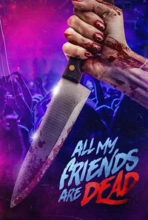 #AMFAD All My Friends Are Dead - Legendado e Dublado Torrent Download 