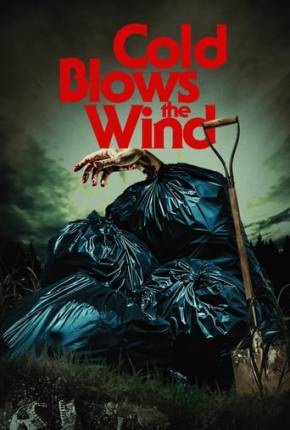 Cold Blows the Wind - Legendado Torrent Download 