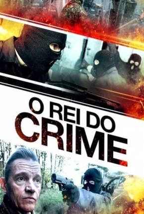 O Rei do Crime Torrent Download Dublado / Dual Áudio