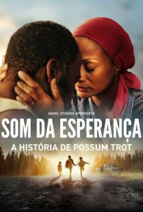 Som da Esperança Torrent Download Dublado / Dual Áudio