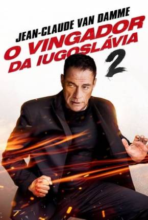 Vingador da Iugoslávia 2 Torrent Download Dublado / Dual Áudio