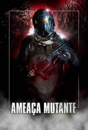 Ameaça Mutante Torrent Download Nacional