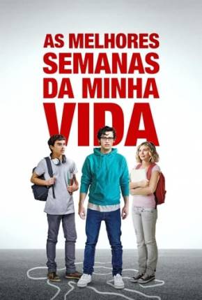 As Melhores Semanas da Minha Vida Torrent Download Dublado / Dual Áudio