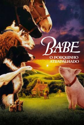 Babe, o Porquinho Atrapalhado (Dual)  Download Dublado / Dual Áudio