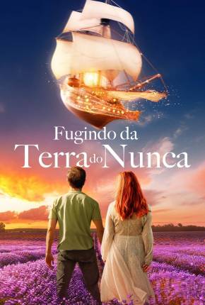 Fugindo da Terra do Nunca Torrent Download Dublado / Dual Áudio