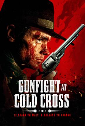 Gunfight at Cold Cross - Legendado e Dublado Torrent Download 