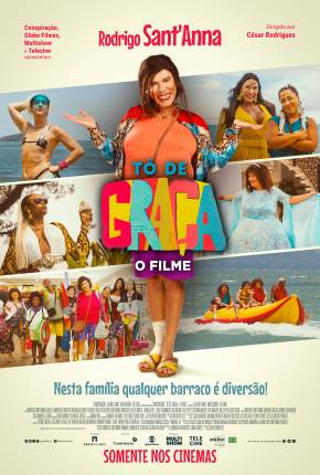 Tô De Graça - O Filme Torrent Download Nacional