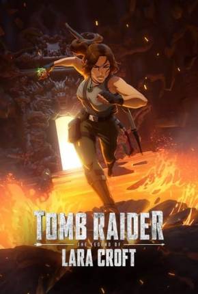 Tomb Raider - A Lenda de Lara Croft - 1ª Temporada Torrent Download Dublado / Dual Áudio