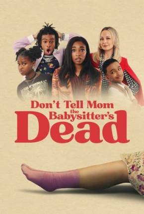 Viva! A Babá Morreu - Dont Tell Mom the Babysitters Dead Torrent Download Dublado / Dual Áudio