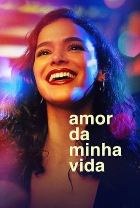 Amor da Minha Vida - 1ª Temporada Torrent Download Nacional