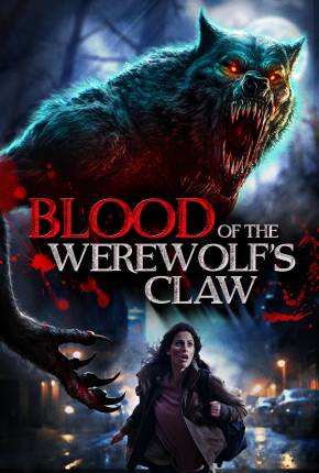 Blood of the Werewolfs Claw - Legendado e Dublado Torrent Download 