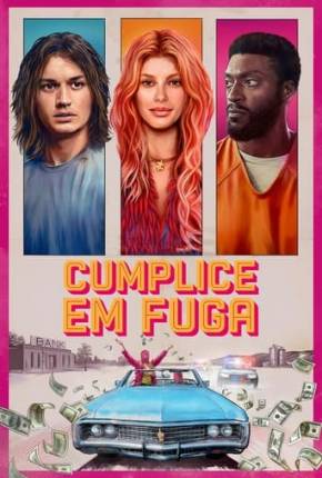 Cumplice em Fuga Torrent Download Dublado / Dual Áudio