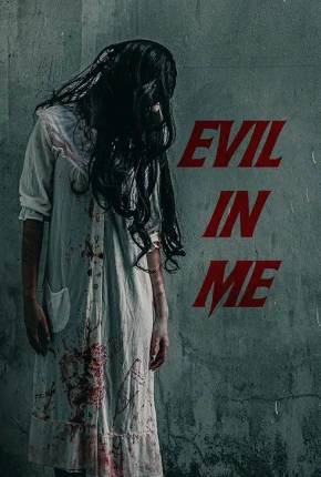 Evil in Me - Legendado e Dublado Torrent Download 